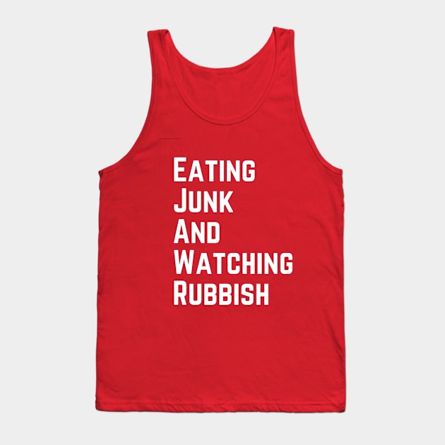 Funny Christmas Sweatshirt, Eating Junk And Watching Rubbish, Holiday Movie Tank Top by click2print